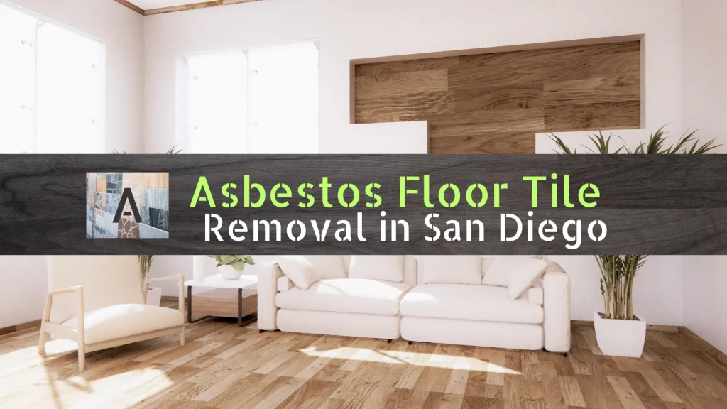 Asbestos Floor Tile Removal in San Diego